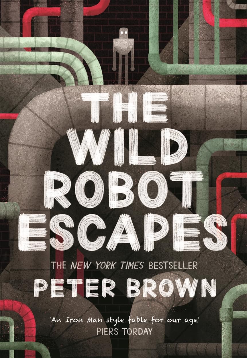 THE WILD ROBOT ESCAPES - PETER BROWN
