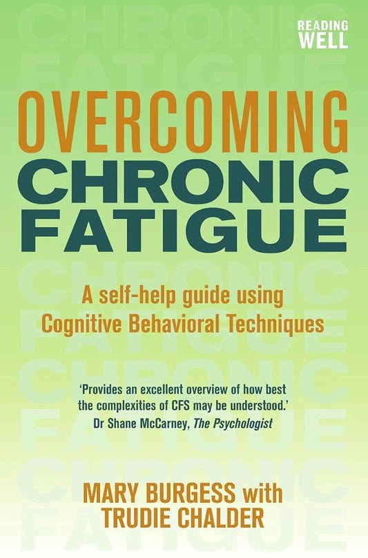OVERCOMING CHRONIC FATIGUE 1ST/2009 - MARY BURGESS