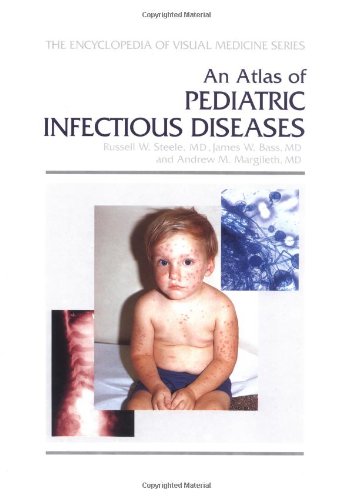 AN ATLAS OF PEDIATRIC INFECTIUS DISEASES 1ST/1997-RUSSELL STEELE