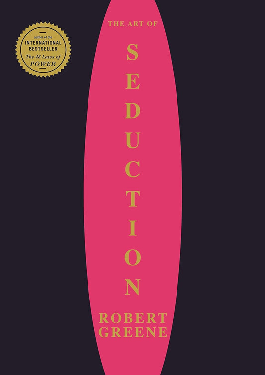 Art of Seduction - ROBERT GREENE