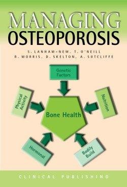 MANAGING OSTEOPOROSIS 1ST/2007 - LANHAM