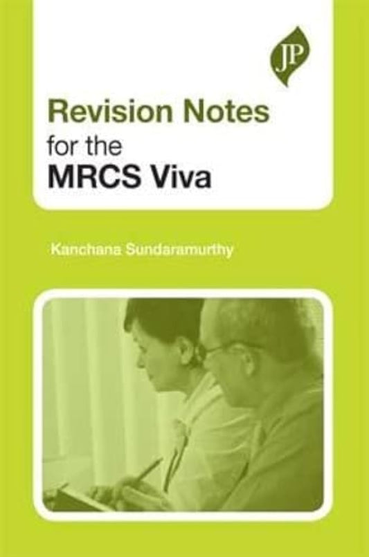 REVISION NOTES FOR THE MRCS VIVA 1ST/2010 - KANCHANA SUNDARAMURTHY