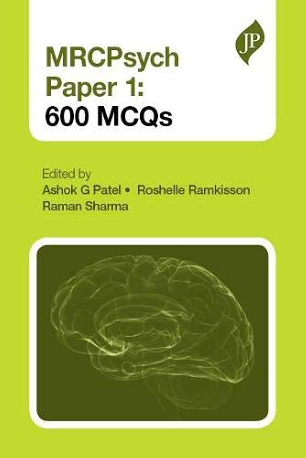 MRCPSYCH PAPER 1:600 MCQS 1ST/2014 - ASHOK G PATEL