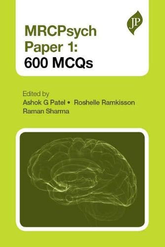 MRCPSYCH PAPER 1:600 MCQS 1ST/2014 - ASHOK G PATEL