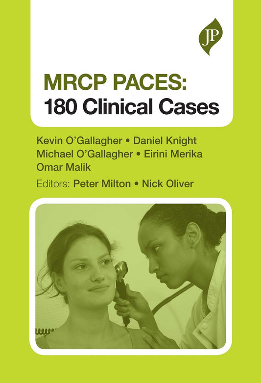 MRCP PACES: 180 CLINICAL CASES 1ST/2015 - KEVIN O'GALLAGHER