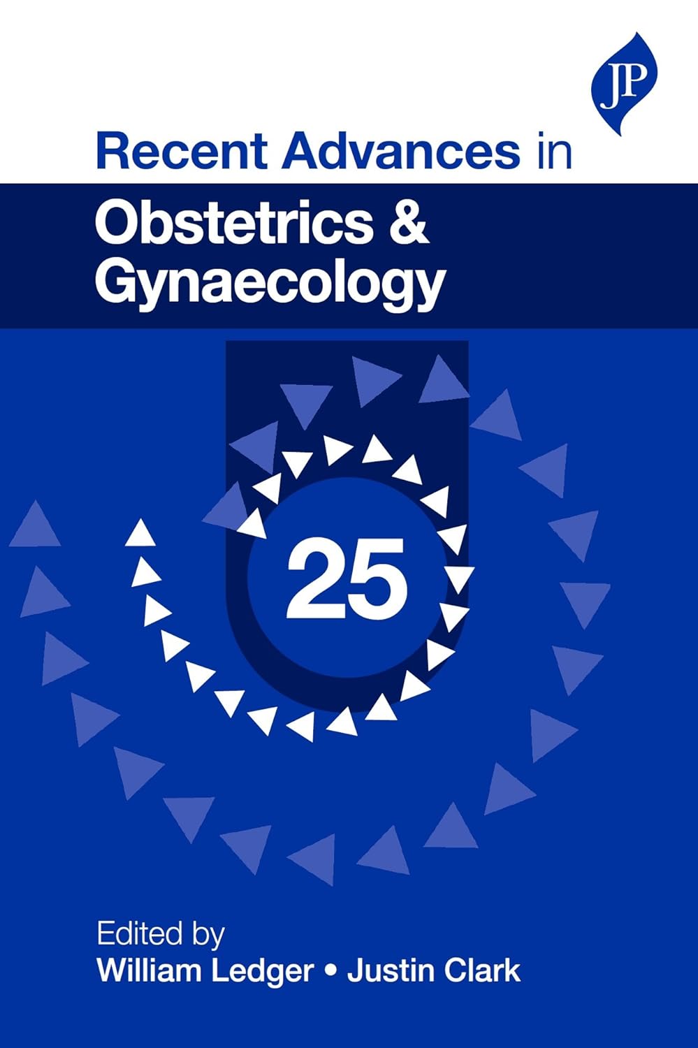 RECENT ADVANCES IN OBSTETRICS & GYNAECOLOGY-25 1ST/2014 - WILLIAM LEDGER