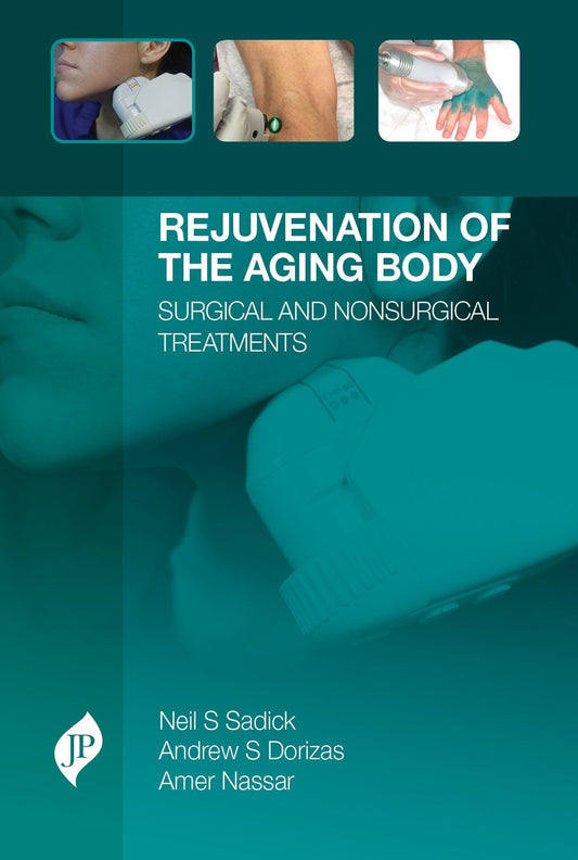 REJUVENATION OF THE AGING BODY 1ST/2016 - NEAL S SADICK