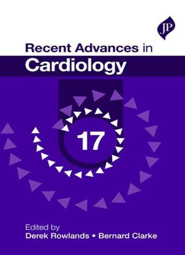 RECENT ADVANCES IN CARDIOLOGY-17 1ST/2015 - DEREK ROWLANDS