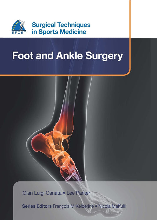 SURGICAL TECHNIQUES IN SPORTS MEDICINE FOOT AND ANKLE SURGERY 1ST/2016 - GLAN LULGI CANATA