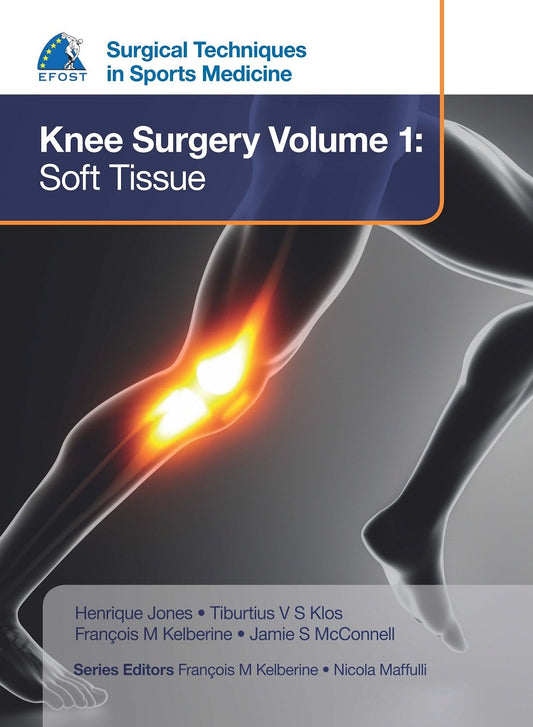 SURGICAL TECHNIQUES IN SPORTS MEDICINE KNEE SURGERY VOLUME 1 : SOFT TISSUE 1ST/2016 - HENRIQUE JONES