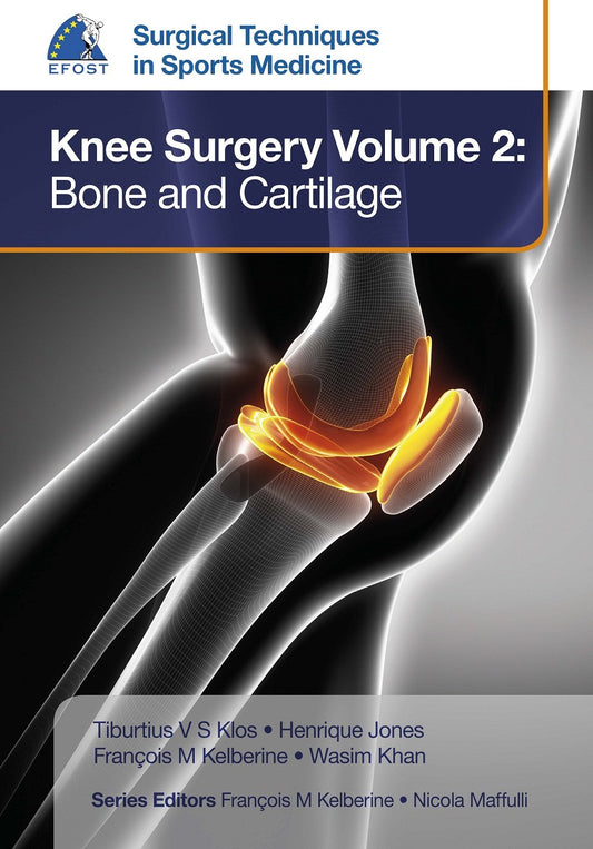 SURGICAL TECHNIQUES IN SPORTS MEDICINE KNEE SURGERY VOLUME 2 :BONE AND CARTILAGE 1ST/2016 - BURT V S KLOS