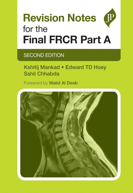 REVISION NOTES FOR THE FINAL FRCR PART A 2ND/2017 - MANKAD KSHITIJ