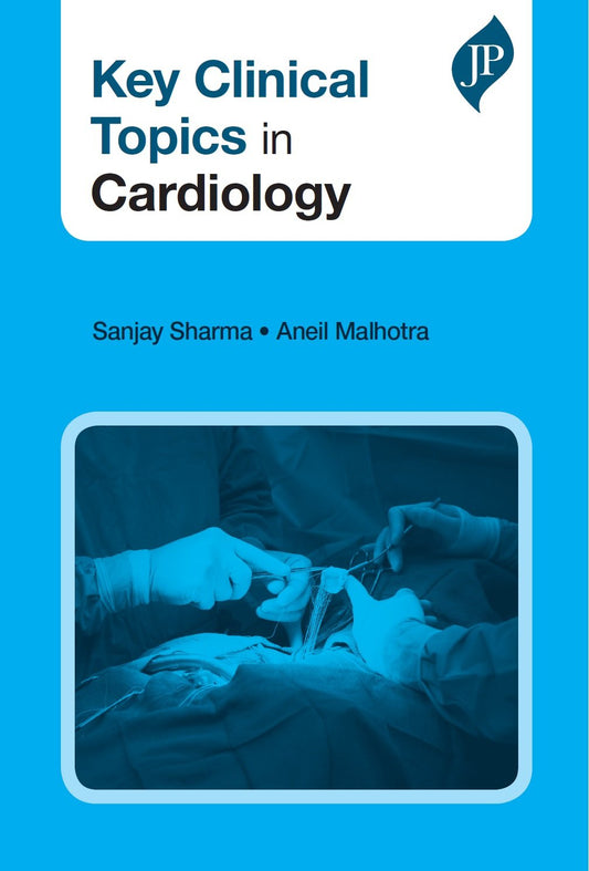 KEY CLINICAL TOPICS IN CARDIOLOGY 1ST/2020 - SANJAY SHARMA