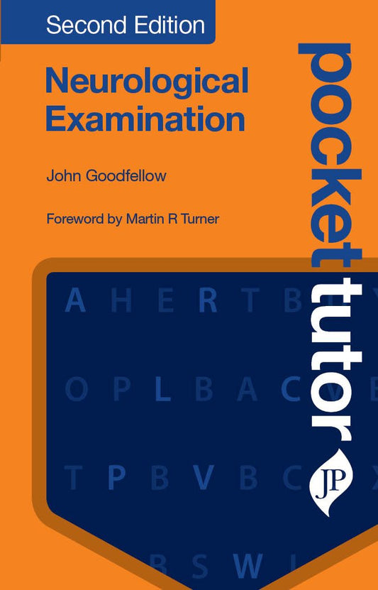 NEUROLOGICAL EXAMINATION POCKET TUTOR 2ND/2018 - JOHN GOODFELLOW