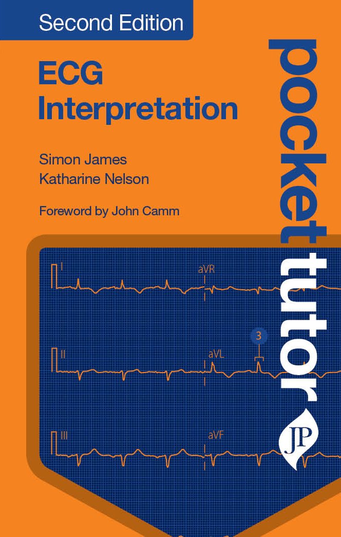 ECG INTERPRETATION POCKET TUTOR 2ND/2018 - SIMON JAMES