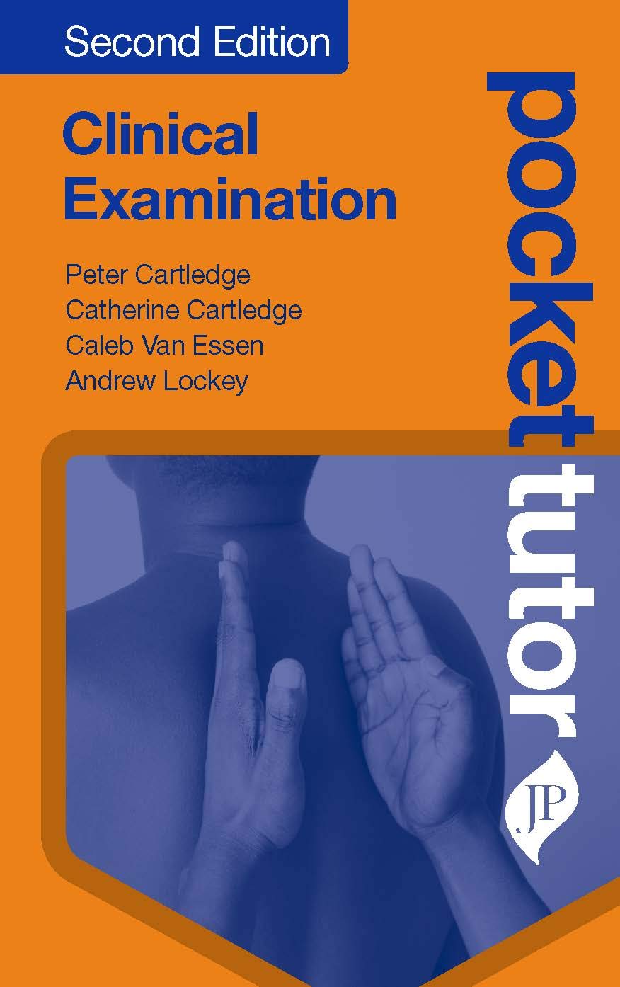 POCKET TUTOR CLINICAL EXAMINATION 2ND/2019 - PETER CARTLEDGE