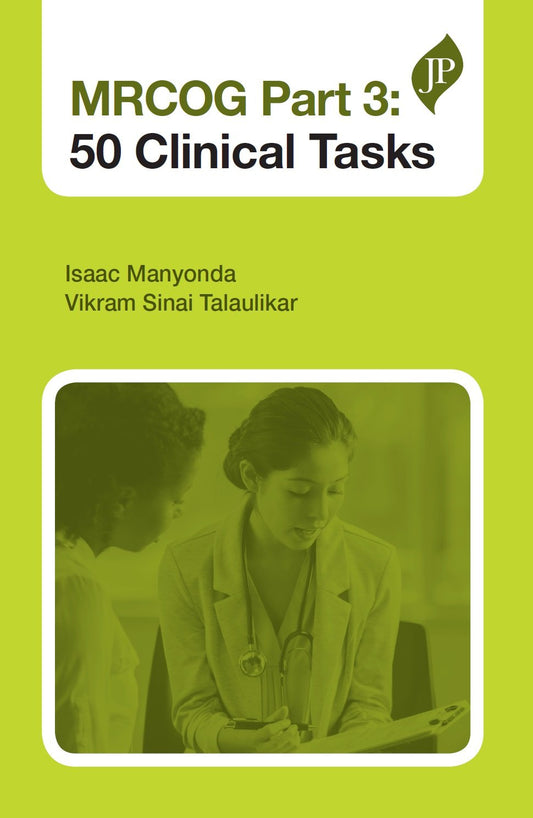 MRCOG PART 3: 50 CLINICAL TASKS 1ST/2020 - ISAAC T MANYONDA