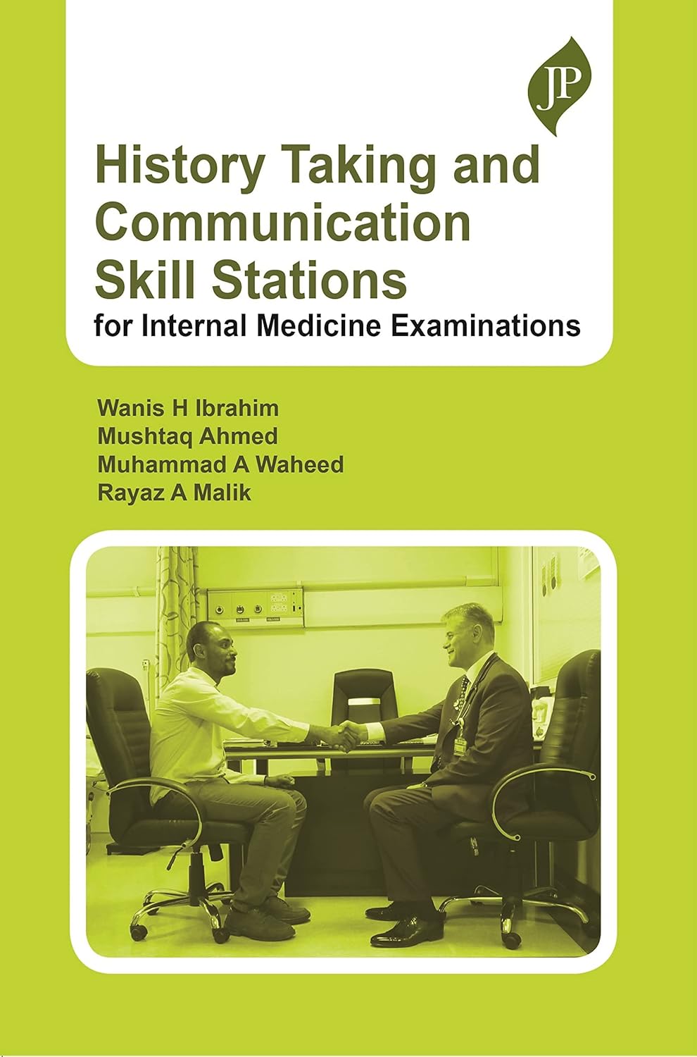 HISTORY TAKING AND COMMUNICATION SKILL STATIONS FOR INTERNAL MEDICINE EXAMINATIONS 1ST/2020 - WANISH HAMAD IBRAHIM