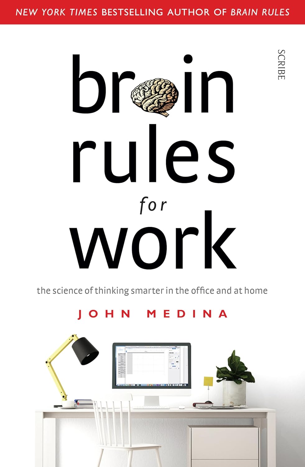 BRAIN RULES FOR WORK -JOHN MEDINA