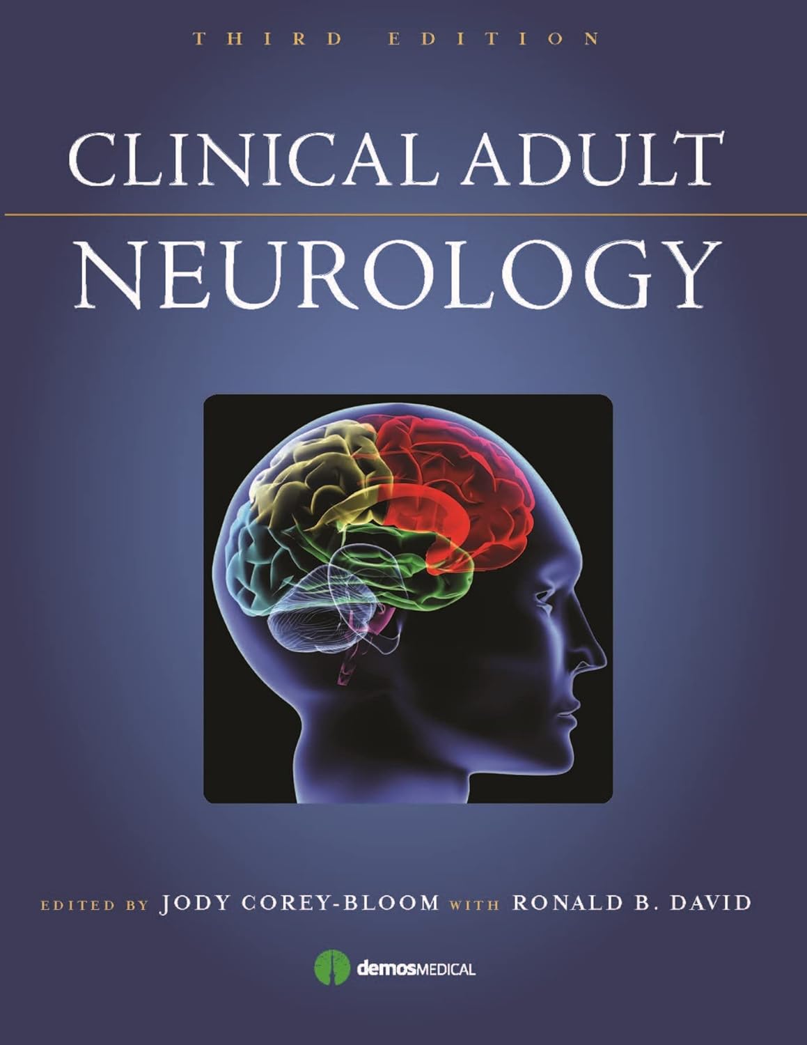 CLINICAL ADULT NEUROLOGY 3RD/2008 - JODY COREY-BLOOM (AUTHOR), RONALD DAVID