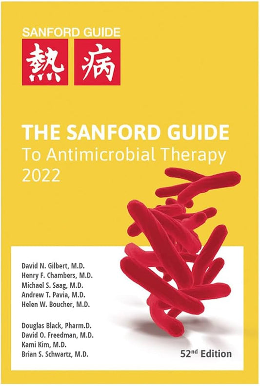 THE SANFORD GUIDE TO ANTIMICROBIAL THERAPY 52E/2022