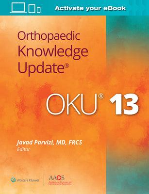 ORTHOPAEDIC KNOWLEDGE UPDATE 13 1ST/2020 - JAVAD PARVIZI
