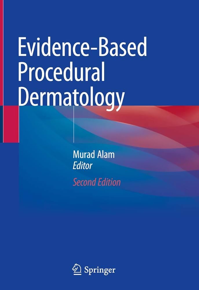 EVIDENCE BASED PROCEDURAL DERMATOLOGY 2E/2019