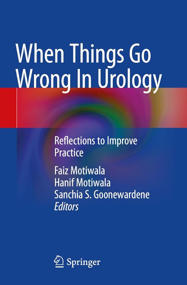 WHEN THINGS GO WRONG IN UROLOGY REFLECTIONS TO IMPROVE PRACTICE 1E/2022