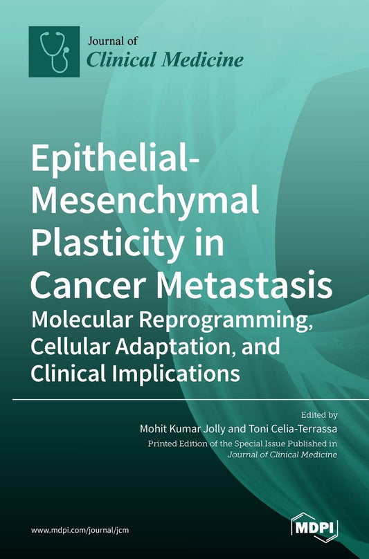 EPITHELIAL MESENCHYMAL PLASTICITY IN CANCER METASTASIS 1ST/2020 - MOHIT KUMAR JOLLY