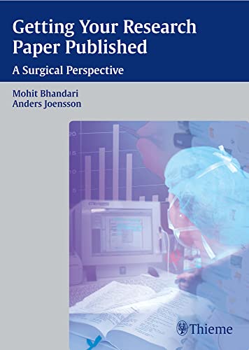 Getting Your Research Paper Published: A Surgical Perspective 1ST/2011