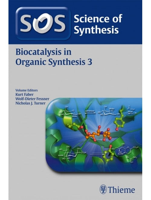 Biocatalysis in Organic Synthesis 3, Workbench Edition 1ST/2015