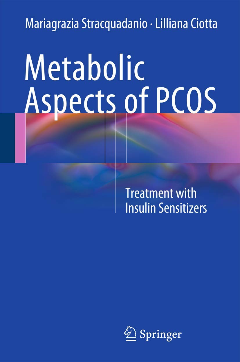 METABOLIC ASPECT OF PCOS 1ST/2015 - MARIAGRAZIA STRACQUADANIO