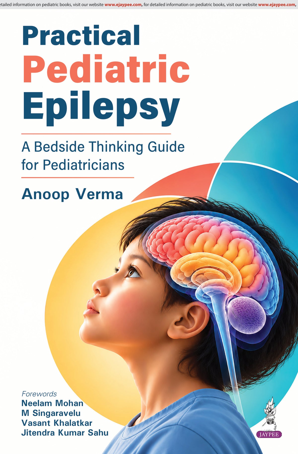 PRACTICAL PEDIATRIC EPILEPSY: A BEDSIDE THINKING GUIDE FOR PEDIATRICIANS