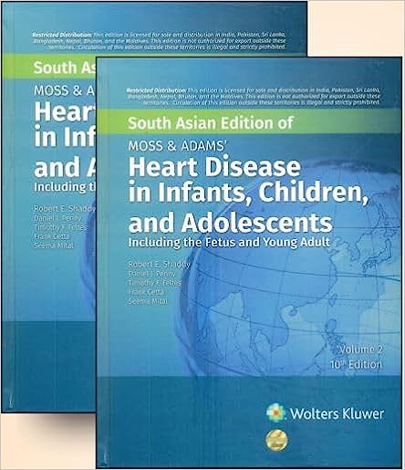 Moss and Adams Heart Disease in infants, Children, and Adolescents 10th SAE/2023 (2 Vols.)