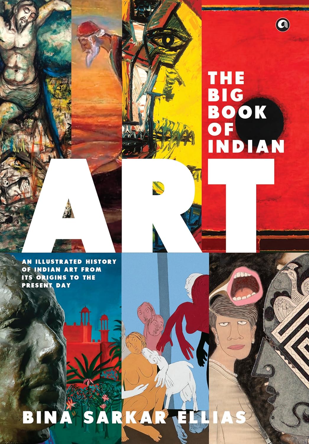 THE BIG BOOK OF INDIAN ART - BINA SARKAR ELLIAS