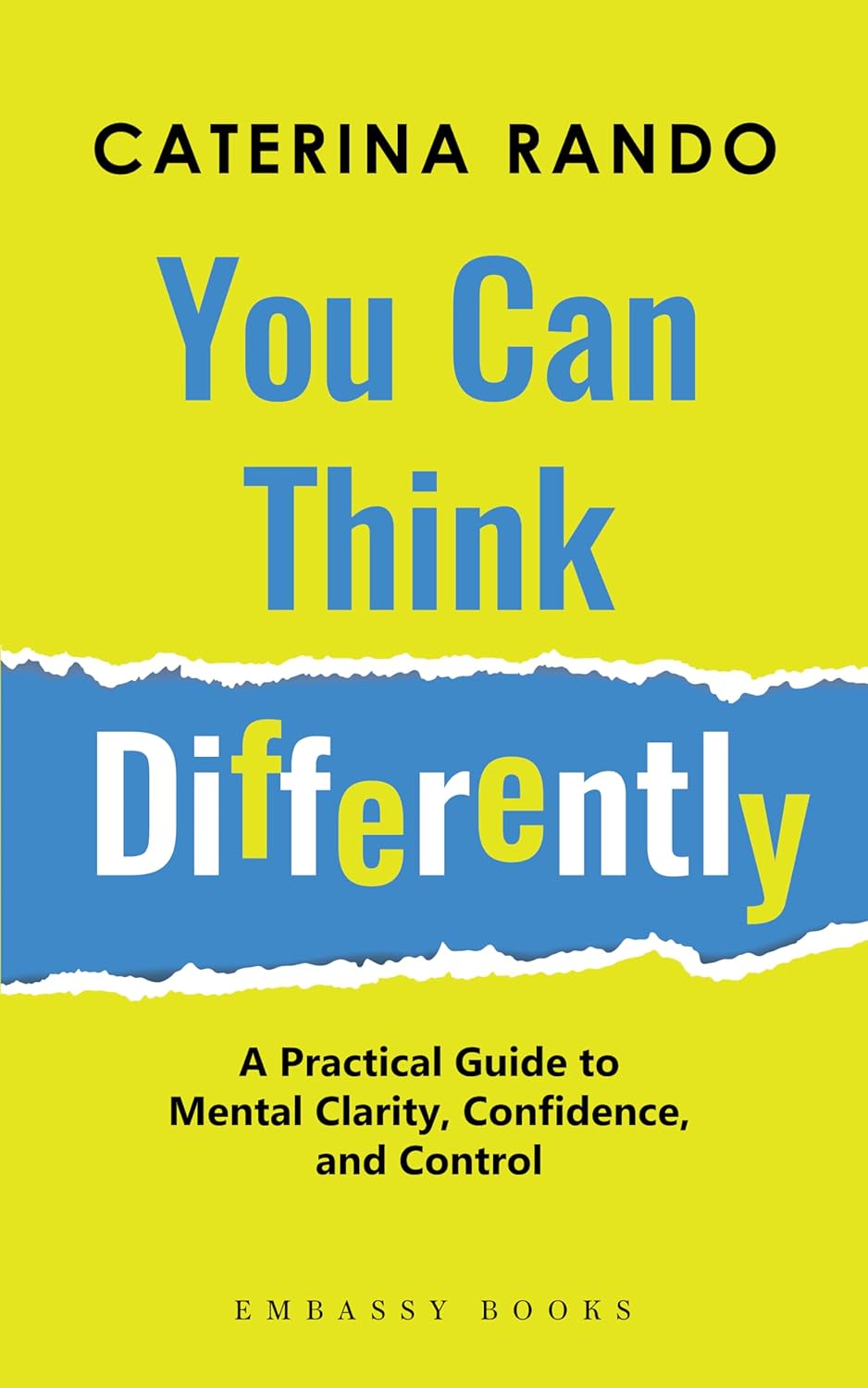 YOU CAN THINK DIFFERENTLY - CATERINA RANDO
