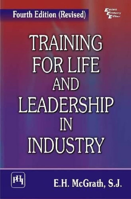 TRAINING FOR LIFE AND LEADERSHIP IN INDUSTRY - MCGRATH