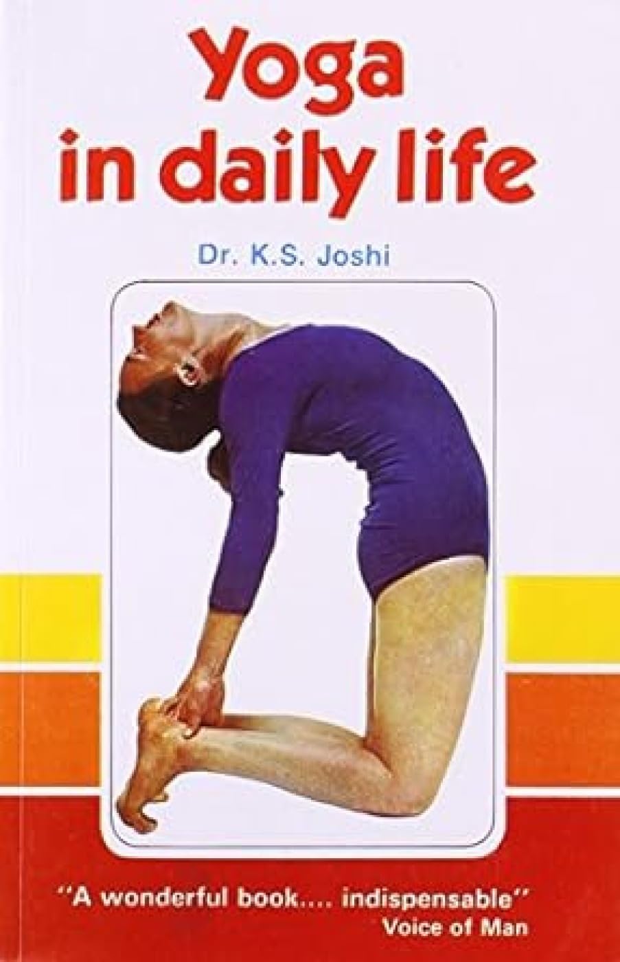 YOGA IN DAILY LIFE 1ST/2015-KS JOSHI
