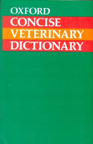 OXFORD CONCISE VETERINARY DICTONARY  1ST/2002-OXFORD