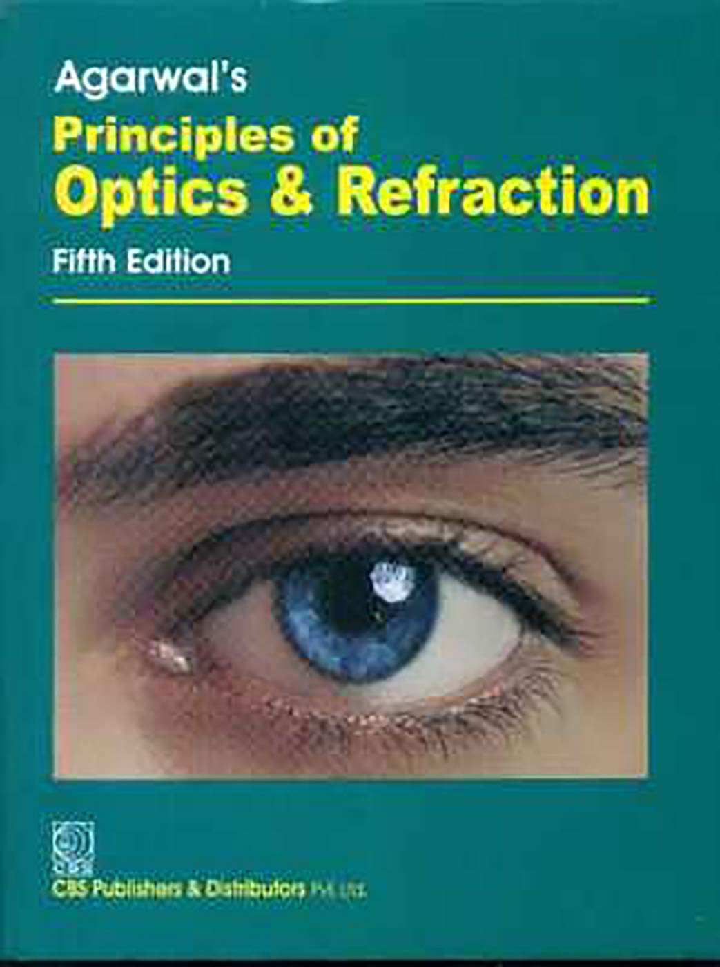 AGARWALS PRINCIPLES OF OPTICS AND REFRACTION 5TH/2024 - AGARWAL P LALIT