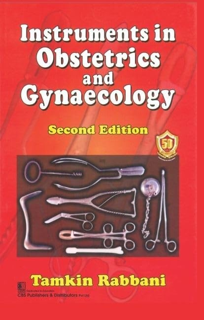 INSTRUMENTS IN OBSTETRICS AND GYNAECOLOGY 2ND/2025 - TAMKIN RABBANI