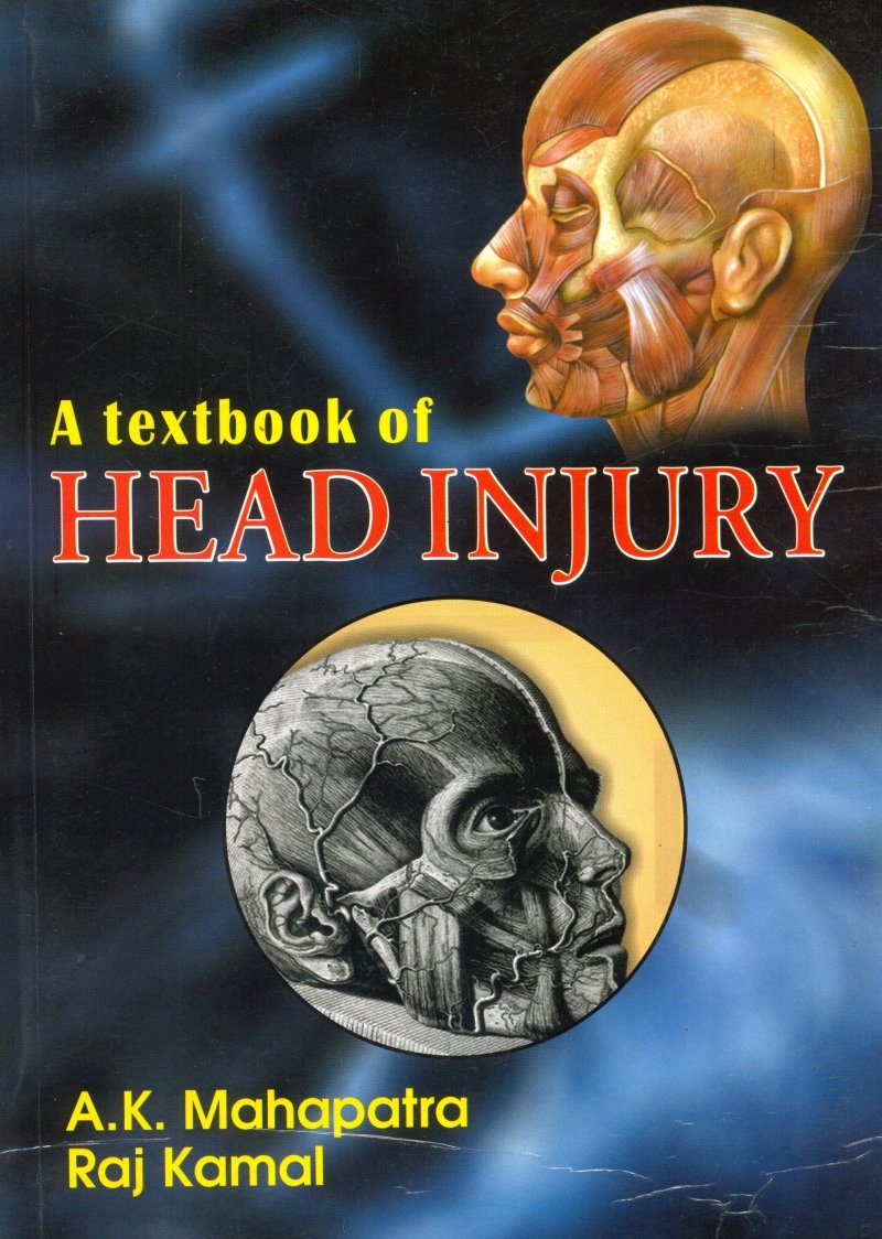 A TEXTBOOK OF HEAD INJURY 1ST/2005 - AK MAHAPATRA