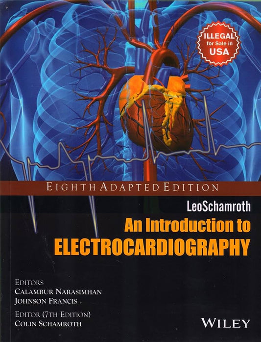 LEOSCHAMROTH AN INTRODUCTION TO ELECTROCARDIOGRAPHY 8E/2013