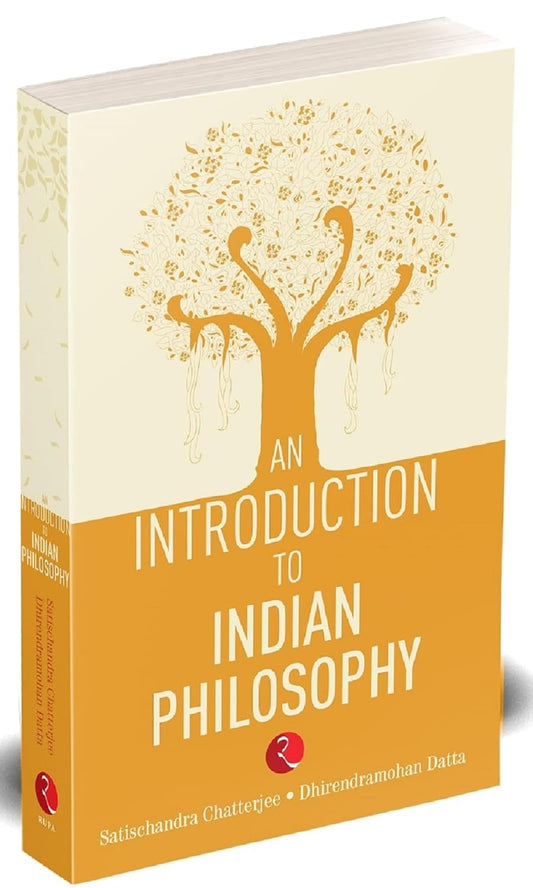 AN INTRODUCTION TO INDIAN PHILOSOPHY - SATISCHANDRA CHATTERJEE