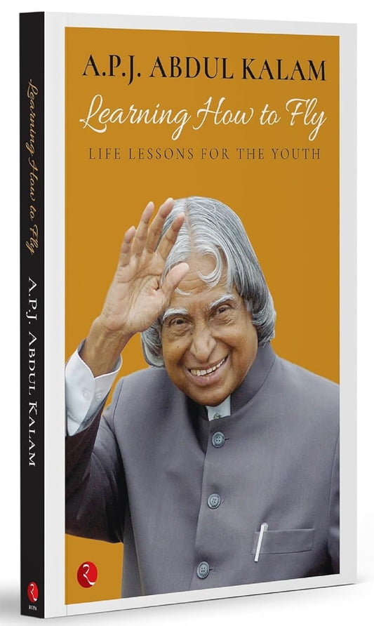 LEARNING HOW TO FLY - A.P.J ABDUL KALAM