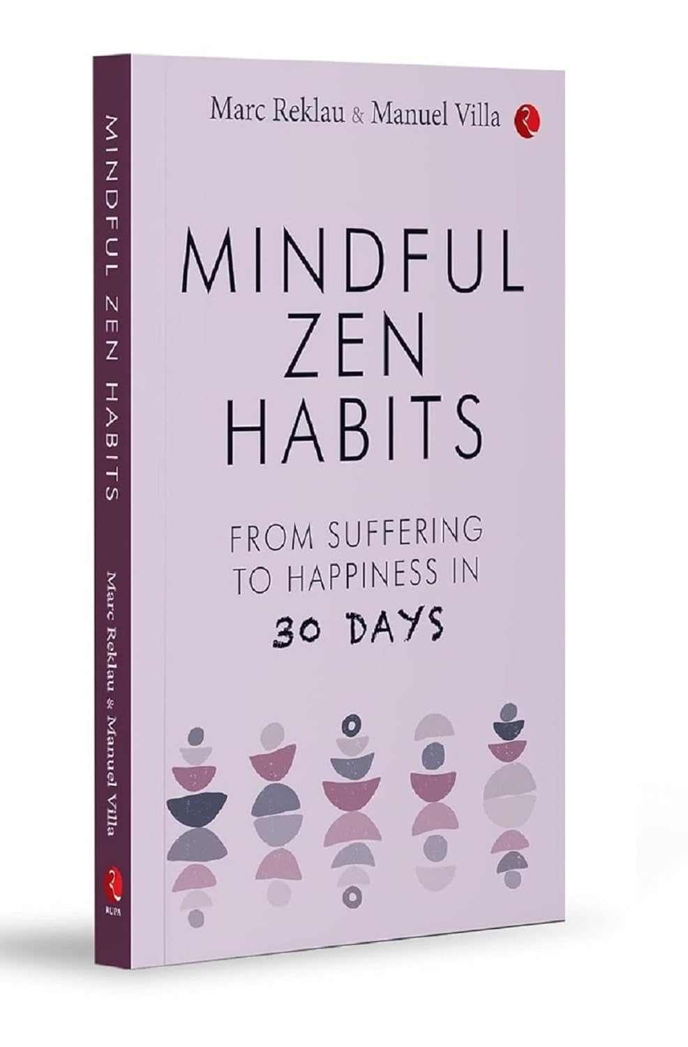 MINDFUL ZEN HABITS - MARC REKLAU & MANUEL VILLA