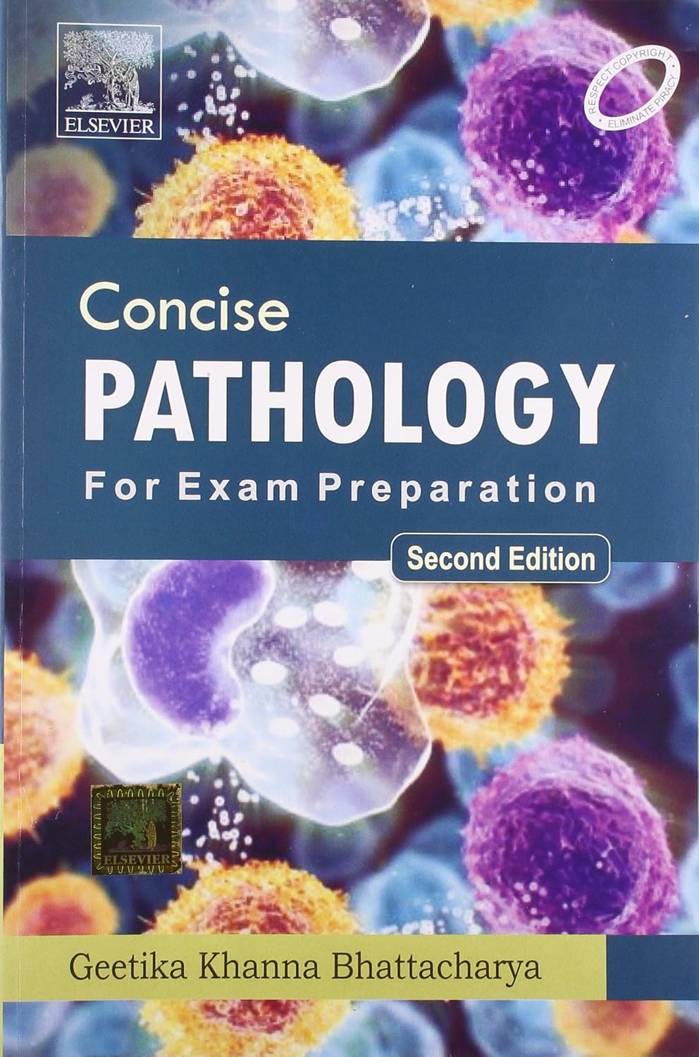 CONCISE PATHOLOGY FOR EXAM PREPARATION 2ND/2011- GEETIKA KHANNA
