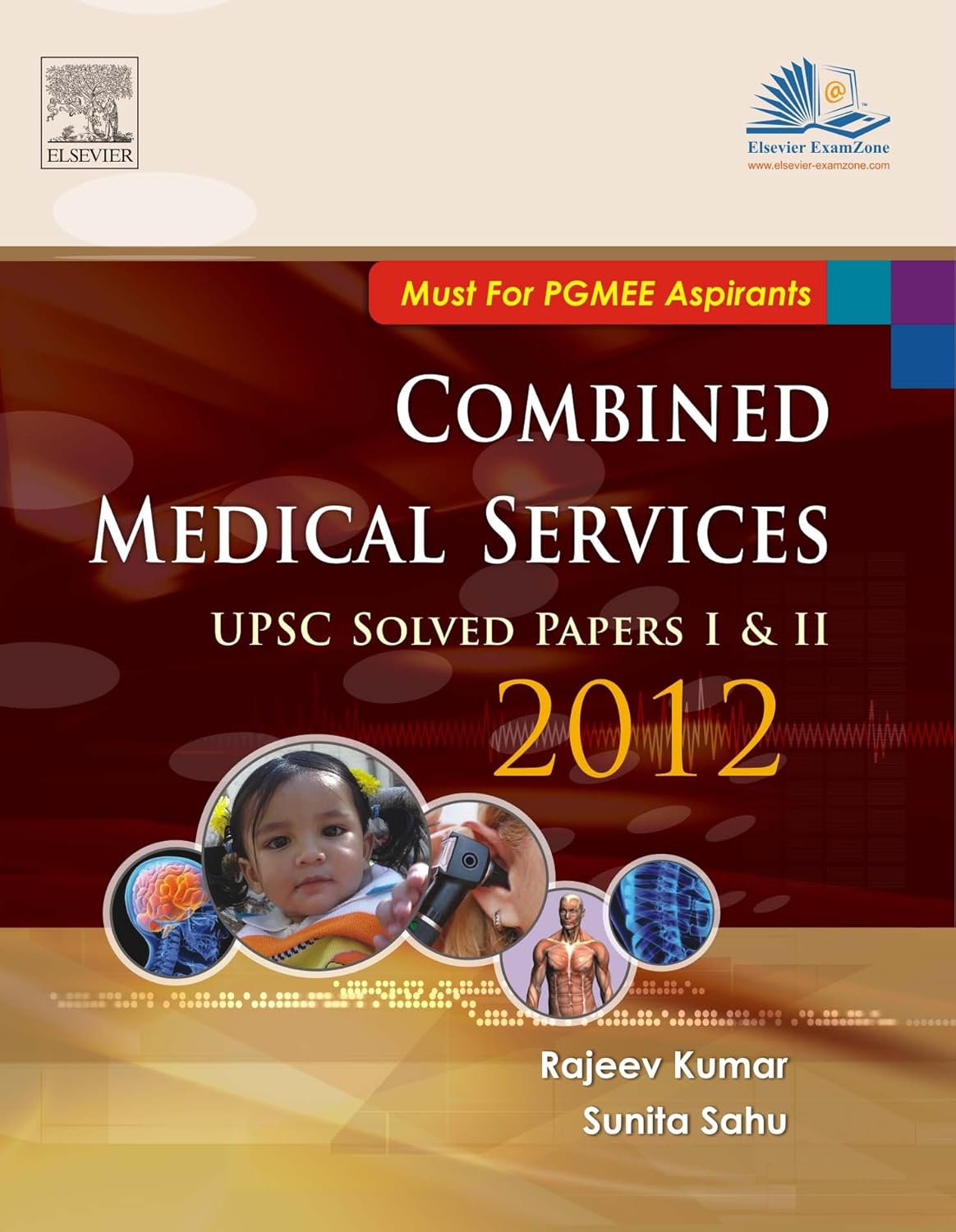 COMBINED MEDICAL SERVICES SOLVED PAPER I AND II (2012)  -  RAJEEV KUMAR