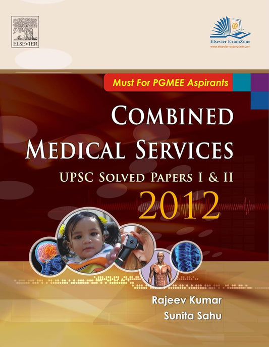 COMBINED MEDICAL SERVICES SOLVED PAPER I AND II (2012)  -  RAJEEV KUMAR