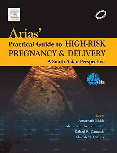 ARIAS'S PRACTICAL GUIDE TO HIGH-RISK PREGNANCY & DELIVERY: A SOUTH ASIAN PERSPECTIVE (USED)